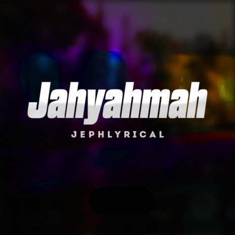 JAHYAHMAH | Boomplay Music