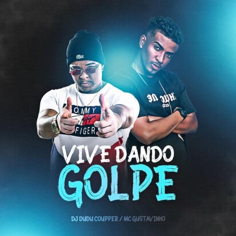 Vive Dando Golpe ft. DJ Dudu Coupper | Boomplay Music