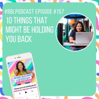 157. 10 things that might be holding you back