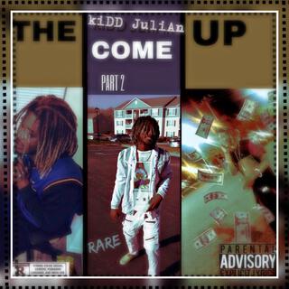 The Come Up 2