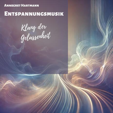 Klang der Gelassenheit (Instrumental) | Boomplay Music