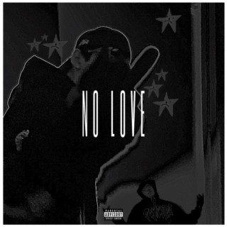 NO LOVE lyrics | Boomplay Music