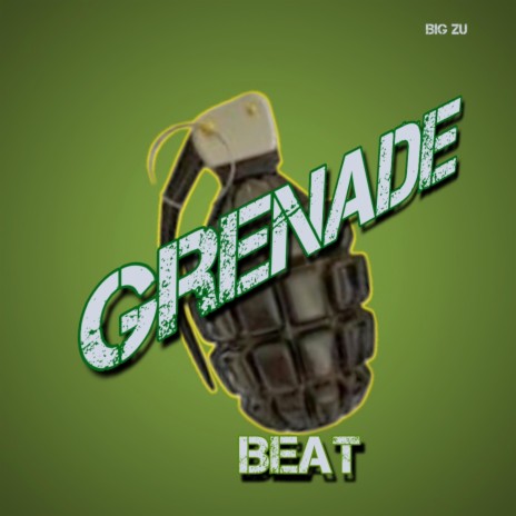 Grenade beat | Boomplay Music