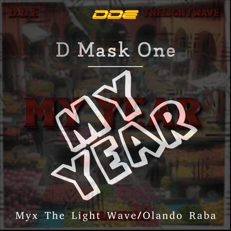 My Year ft. Myx The Light Wave & Olando Raba | Boomplay Music