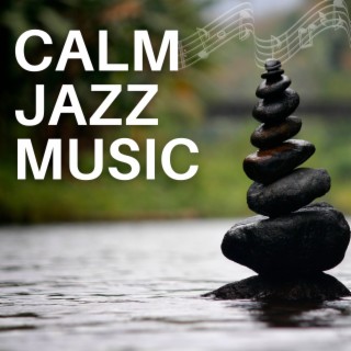 Calm Jazz Music