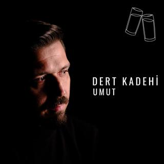 Dert Kadehi