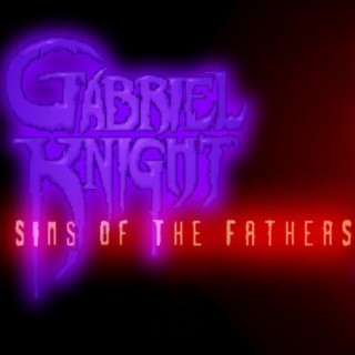 Gabriel Knight - Sins of the Fathers