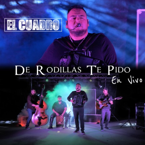 De Rodillas Te Pido (En Vivo) | Boomplay Music