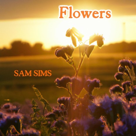 Flowers | Boomplay Music