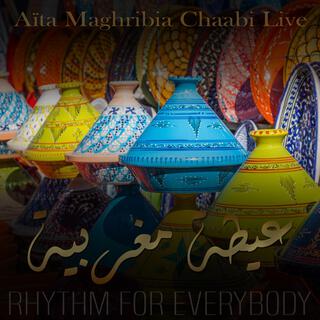 Aïta Maghribia Chaabi (Live)