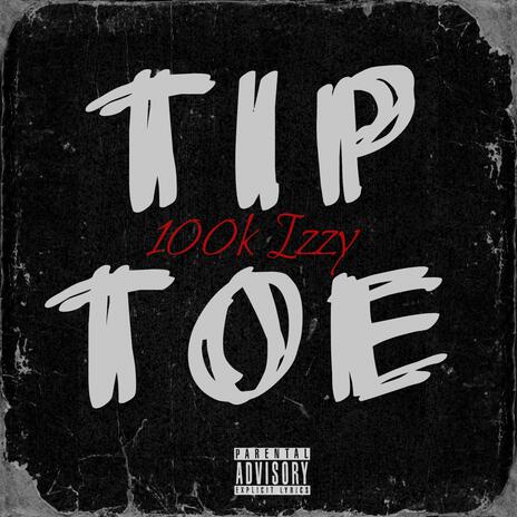 Tip Toe | Boomplay Music