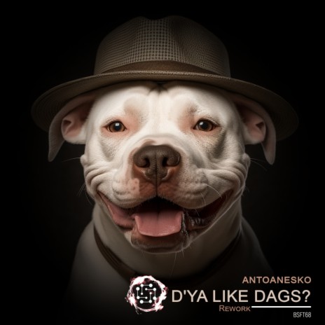 D'Ya Like Dags? (Rework)