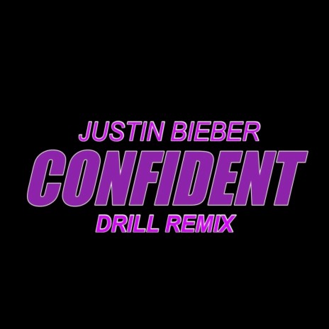 Confident (Drill Remix) | Boomplay Music