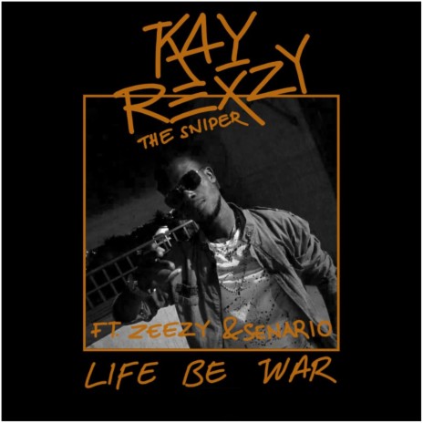 Life Be War ft. Zeezy & Senario | Boomplay Music