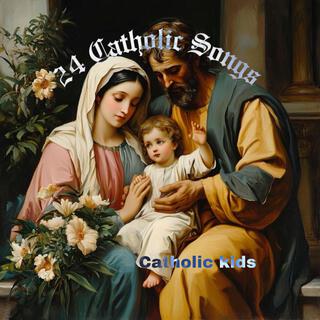 24 Catholic Songs