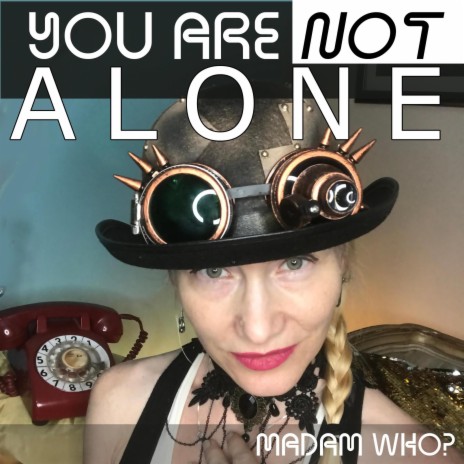 You Are Not Alone (Single) | Boomplay Music