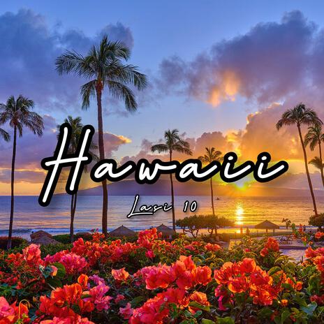 Hawaii | Boomplay Music