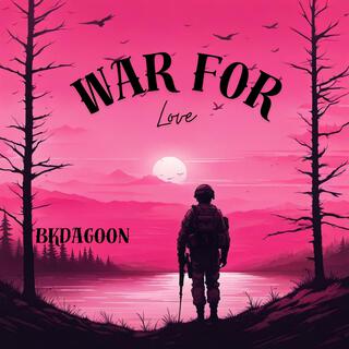 War for love