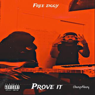 PROVE IT