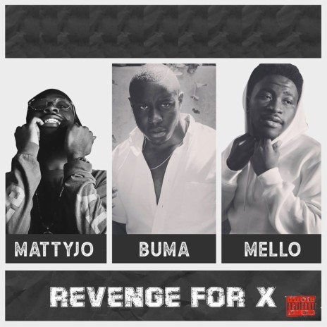 Revenge for X ft. MELLO & Buma
