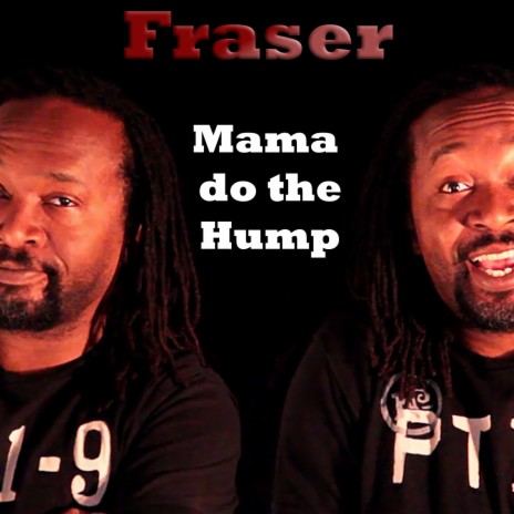 Mama do the Hump | Boomplay Music