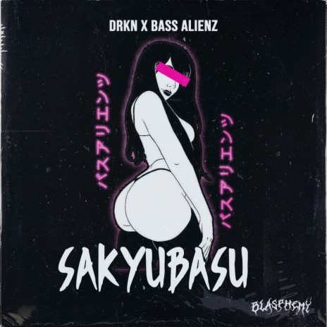 Sakyubasu ft. Bass Alienz