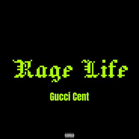 Rage Life | Boomplay Music