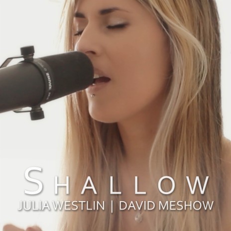 Shallow ft. David MeShow | Boomplay Music