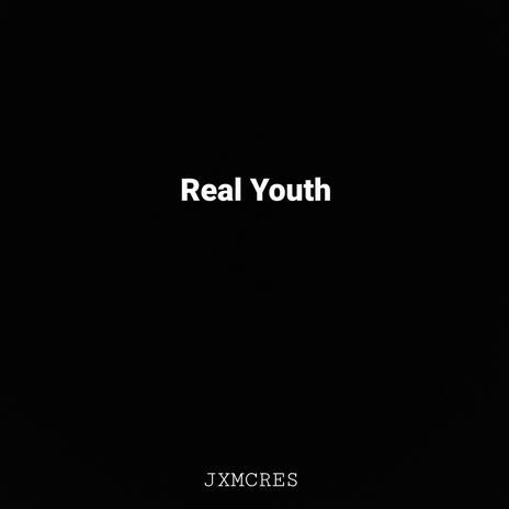 Real Youth | Boomplay Music