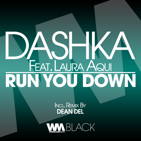 Run You Down (Radio Edit) ft. Laura Aqui | Boomplay Music