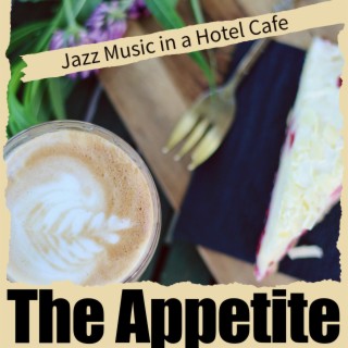 Jazz Music in a Hotel Cafe