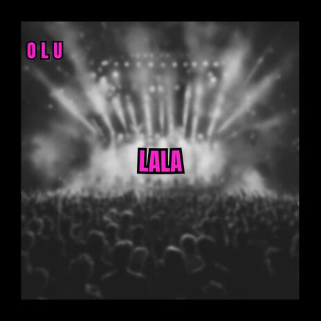 LALA | Boomplay Music