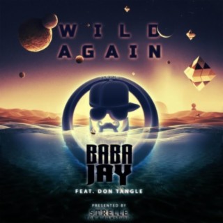 Wild Again (feat. Don Tangle)