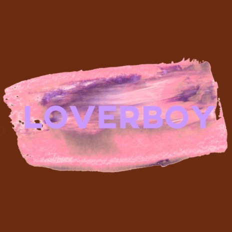 loverboy | Boomplay Music