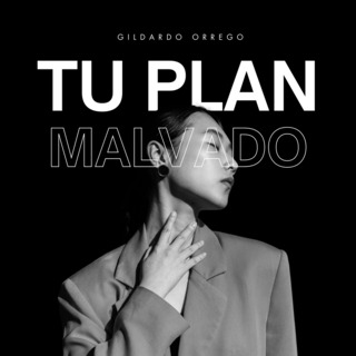 Tu Plan Malvado