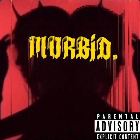 Morbid | Boomplay Music