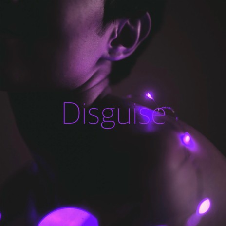 Disguise ft. B4U | Boomplay Music