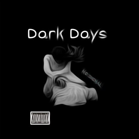 Dark Days (Freestyle) | Boomplay Music