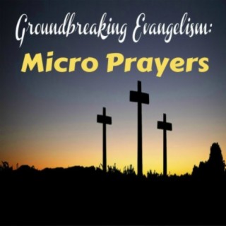 Micro Prayers