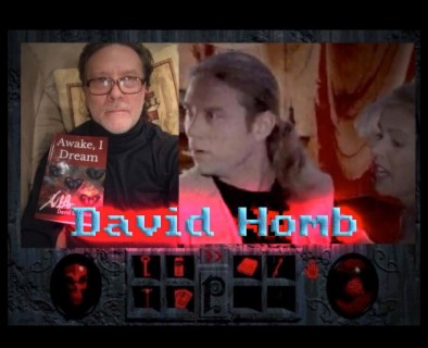 David Homb Returns! (Actor, Phantasmagoria)