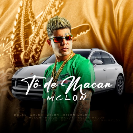 Tô de Macan | Boomplay Music