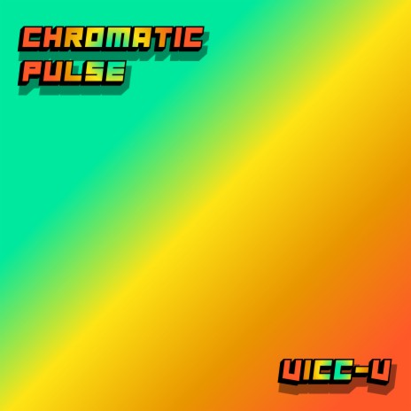 Chromatic Pulse | Boomplay Music
