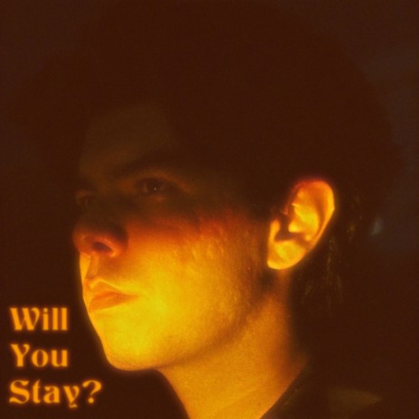 Will You Stay?
