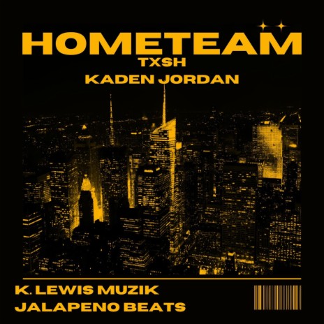 Hometeam ft. Kaden Jordan & K. Lewis Muzik | Boomplay Music