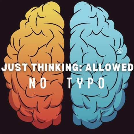 Just Thinking Allowed | Boomplay Music