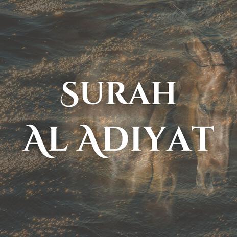 Surah Al Adiyat | Boomplay Music