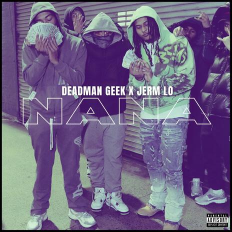 NANA ft. DEADMAN GEEK