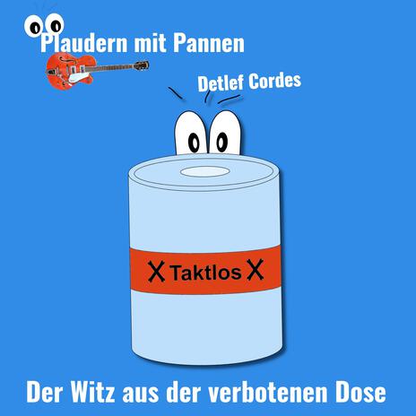 Der Witz aus der verbotenen Dose (Voice & Guitar) | Boomplay Music