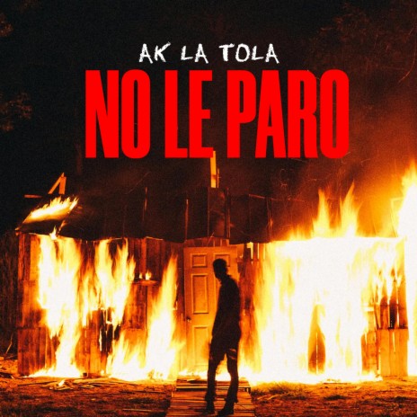 No Le Paro | Boomplay Music