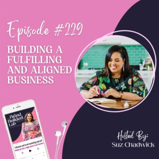 229. Building a fulfilling and aligned business
